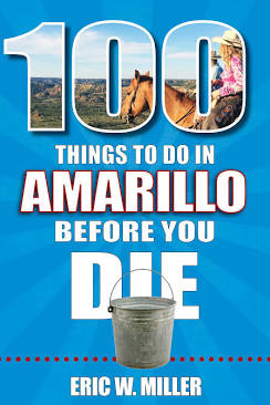 Book: 100 Things To Do In Amarillo